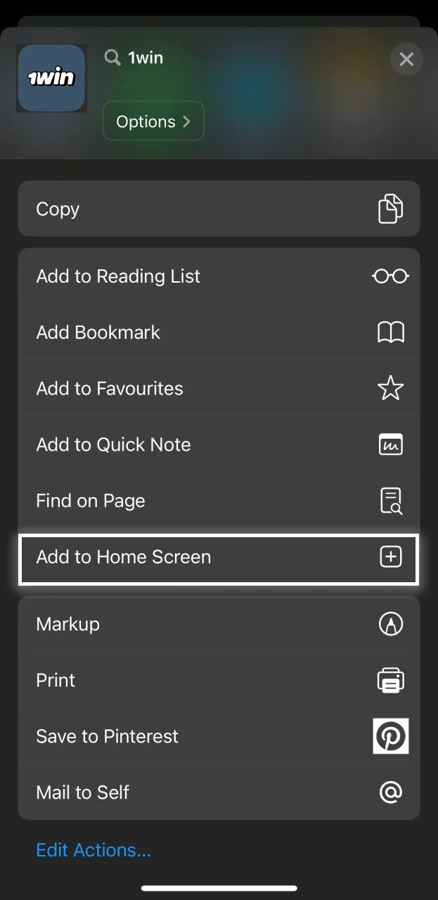 Select Add to Home Screen and continue with the 1win installation.